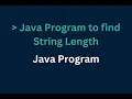 String Length Program in Java Java Program to find String Length