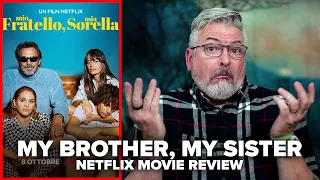 my brother my sister 2021 netflix movie review