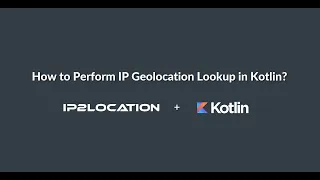 How to perform IP Geolocation Lookup in Kotlin