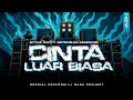 Lagu DJ CINTA LUAR BIASA || BAS NYA NENDANG COCOK UNTUK CEKSOUND KARNAVAL 