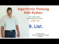 9 List Algorithmic Thinking with Python UCEST 105 Programming in Python CST 362 ADL 202 Python