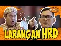 Download Lagu OMJ - Larangan HRD