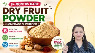 Superfood for Babies 8+ Months | Dry Fruits & Nuts Powder Recipe