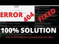 Github 404 error problem Solve bangla Mohammad Fahad