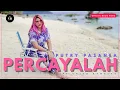 PERCAYALAH - PUTRY PASANEA ( OFFICIAL MUSIC VIDEO )