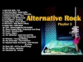 Lagu Alternative Rock Playlist 3