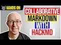 Collaborative markdown with hackmd