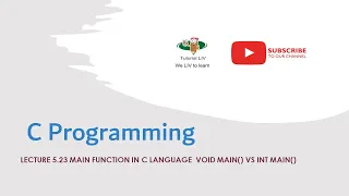 Lecture 5 23 Main function in C language void main vs int main C Programming with TutorialLiv