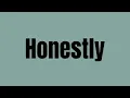 Meaning of Honestly Similar words of Honestly Example sentence of Honestly