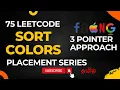 75 Sort Colors LeeCode problem in Tamil Placement Series 3-Pointer Approach MAANG