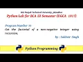 Python Lab Part 33 Get the factorial of a non-negative integer using recursion