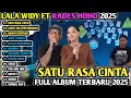 SATU RASA CINTA X CINTA TAK TERPISAHKAN - KADES HOHO ALKAF \u0026 LALA WIDY || LEMBAYUNG MUSIC 2025