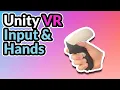 2023 Unity VR Basics - Input System and VR Hands