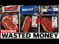 We Tested Steaks From Walmart Costco 8 More Never Buy This One