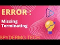 Error Missing Terminating