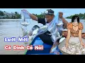Download Lagu KHAI TRƯƠNG Lưới Mới Thả 10kg Cá Hãi Hùng Dính Cá Có Nùi. OPENING New Net Catches 10kg of Scary Fish