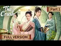 Lagu ENG SUB | The Crush | Full Version Part 1 | 春色撩人 | #LiGeyang #AmySun