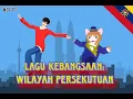 Lagu Kebangsaan: Wilayah Persekutuan 🇲🇾 ✨ ( Video Official )