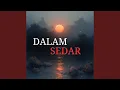 Lagu DALAM SEDAR