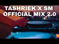 Lagu TASHRIEK X SM OFFICIAL MIX 2.0
