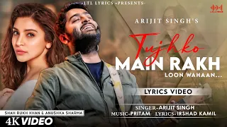 Download Tujhko Main Rakh Loon Wahaan (LYRICS) Arijit Singh | Pritam | Shah Rukh Khan \u0026 Anushka Sharma MP3