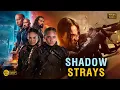 Download Lagu Shadow Strays | Aurora Ribero \u0026 Hana | Action Thriller (2024) Full International Movie HD #movie