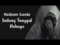 Download Lagu Nadzom Sunda | Indung Tunggul Rahayu