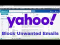 How to Block Unwanted Emails on Yahoo Mail Guide