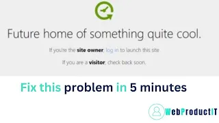 easy method to fix future home of something quite cool if you are a site owner ....