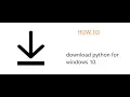 How to ep1 how to download python on a windows 10 device laptop