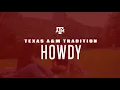 HOWDY Texas A M Traditions