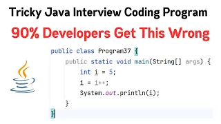 Tricky Java Interview Program What is the Output of i i 90 Developers Get This Wrong