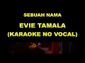Lagu SEBUAH NAMA - INTAN ALI (KARAOKE NO VOCAL)