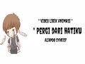 Download Lagu Aliando syarief pergi dari hatiku lirik animasi💖