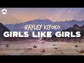 Download Lagu Hayley Kiyoko - Girls Like Girls | Lyrics