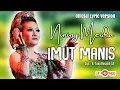 Download Lagu Nining Meida -Imut Manis (Official Lyric Version)