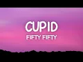 Download Lagu FIFTY FIFTY - Cupid (Lyrics) Twin Version