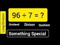 96 Divided by 7 96 7 Long Division with One digit Divisor Quotient Remainder Dividend