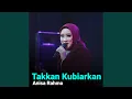 Download Lagu Takkan Kubiarkan
