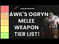 RAWK S OGRYN MELEE WEAPON TIER LIST POST REWORK