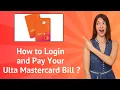 How to Login and Pay Your Ulta Mastercard Bill A Step-by-Step Guide