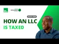 How an LLC is Taxed Block Advisors