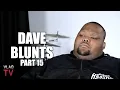 Dave Blunts on Dating an Autistic Woman Going Sober from Smoking Pills Syrup Part 15