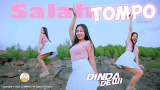 Download Dj Salah Tompo - Dinda Dewi (Ojo salah tompo ojo salah trimo gampang percoyo omongane wong liyo) MP3