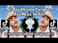 Download Lagu DJ AKU WELASNO KANGMAS AKU MESAKNO AKU || DJ SAYANG V2 VIA VALLEN VIRAL TIKTOK 2024 YANG KALIAN CARI