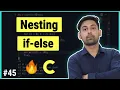 Nesting if-else Control Statement In C Full Lecture In Hindi By Nirbhay Kaushik