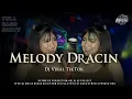 Lagu DJ MELODY DRACIN - VIRAL TIKTOK - PARTY STYLE ARLULAS PROJECT