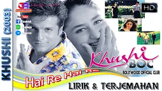 Download HAI RE HAI RE - OST. KHUSHI (LIRIK \u0026 TERJEMAHAN) MP3