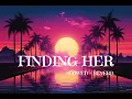 🌌 "Finding Her" (Slowed + Reverb) | Kushagra's emotional masterpiece reimagined for your soul