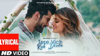 tere vich rab disda lyrical shamita s raqesh b meet bros sachet parampara manoj bhushan k